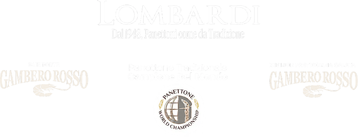 Lombardi · Dal 1948, Panettoni come da Tradizione · Due Torte Gambero Rosso · Panettone Tradizionale Campione del Mondo · Miglior Pasticceria Salata Gambero Rosso